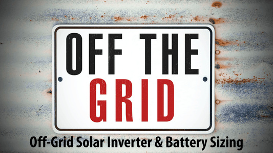 Using an Off‑Grid Solar Inverter & Battery Sizing Calculator: A Practical Guide